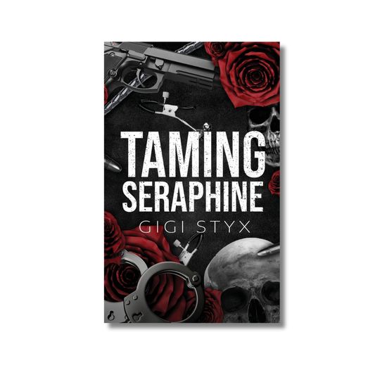 Taming Seraphine: Morally Black Series #1 By Gigi Styx (Paperback)