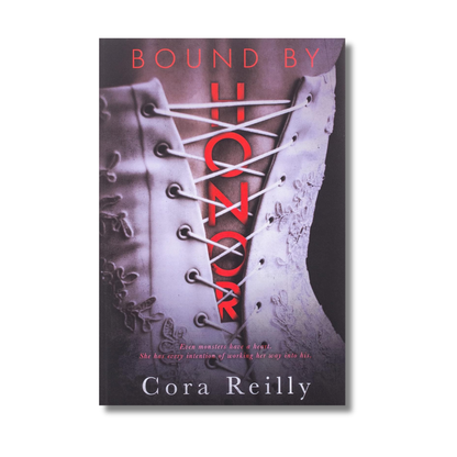 Bound by Honor: Born in Blood Mafia Chronicles Series #1 By Cora Reilly (Paperback)