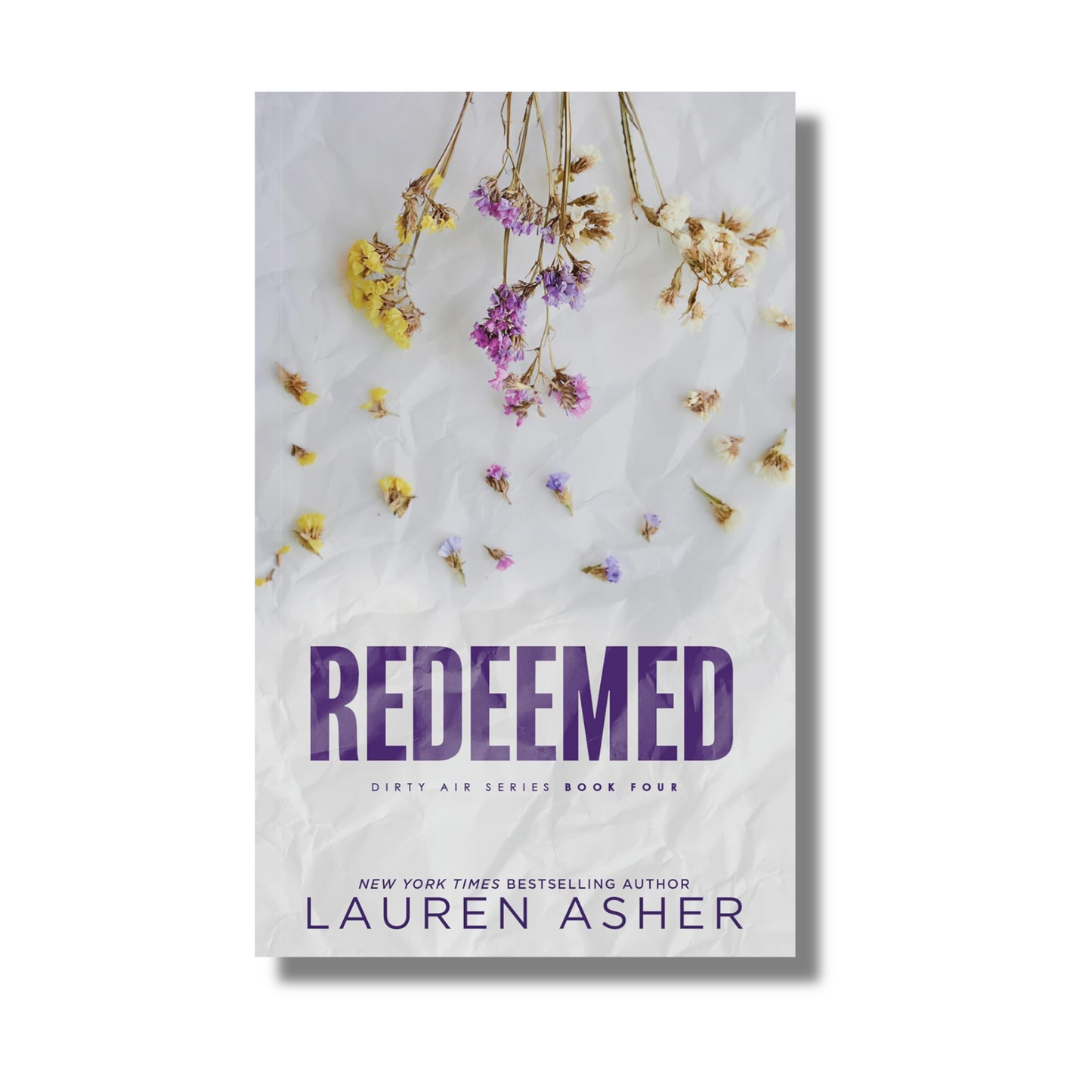 Redeemed (Dirty Air Series Book 4) By Lauren Asher (Paperback)