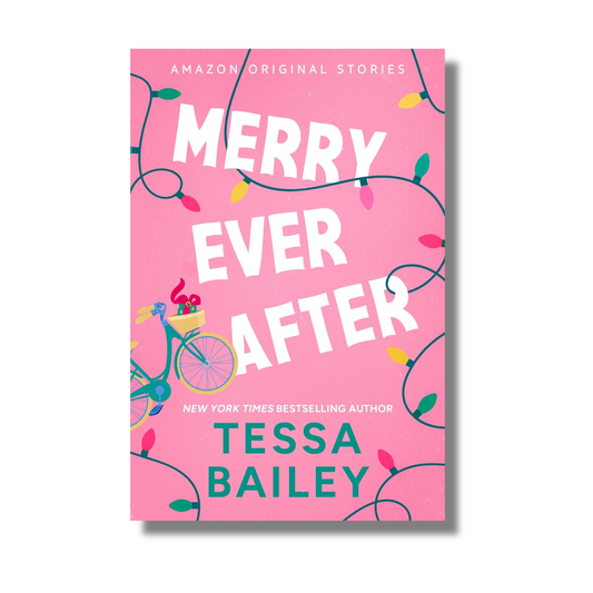 Merry Ever After :- (Under The Milestone Series #2) By Tessa Bailey (Paperback)