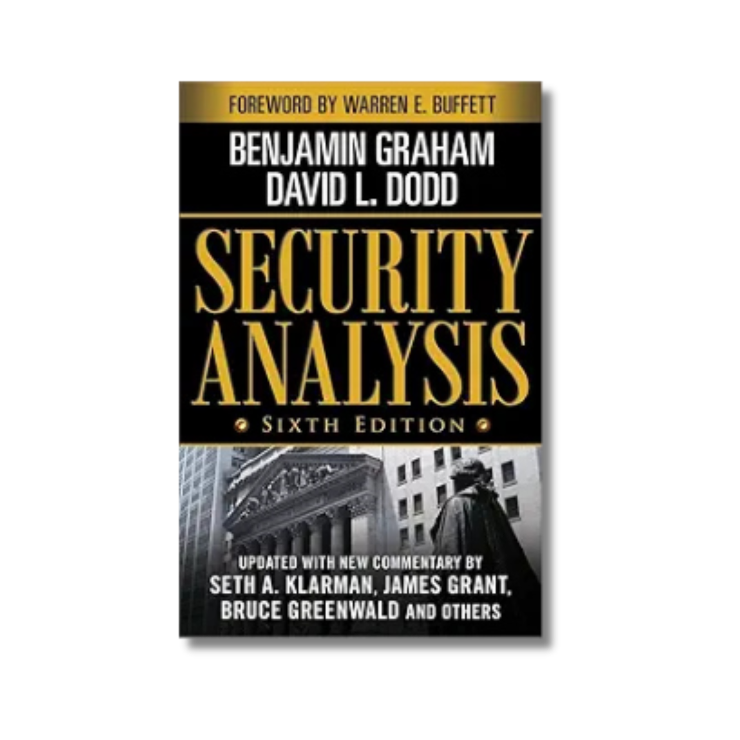 Security Analysis, Sixth Edition By Benjamin Graham (Hardcover)