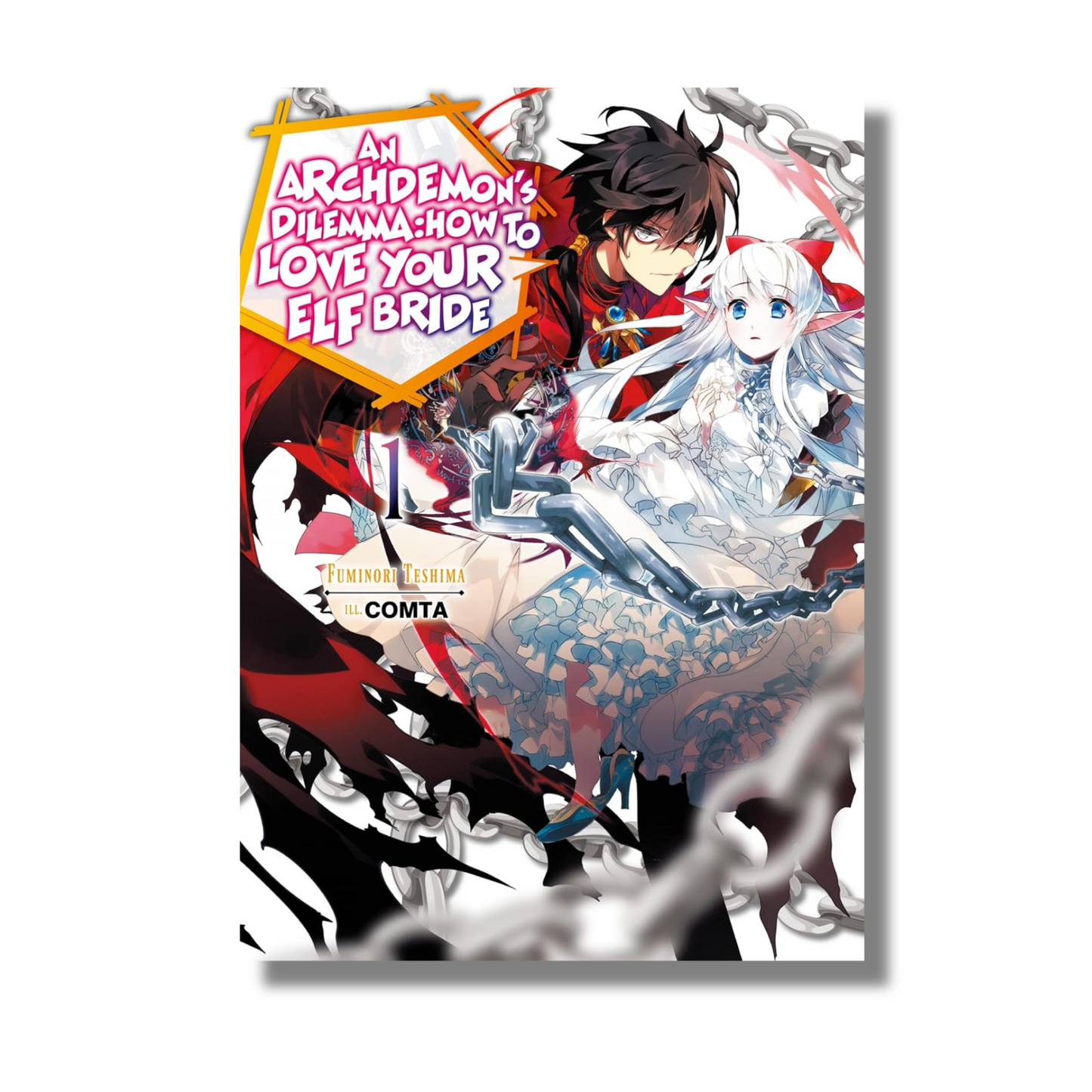 Archdemon's Dilemma: How to Love Your Elf Bride: Volume 1 By Fuminori Nakamura (Paperback)