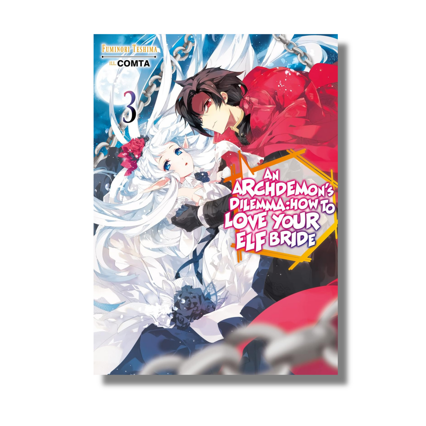 Archdemon's Dilemma: How to Love Your Elf Bride: Volume 3  By Fuminori Nakamura (Paperback)
