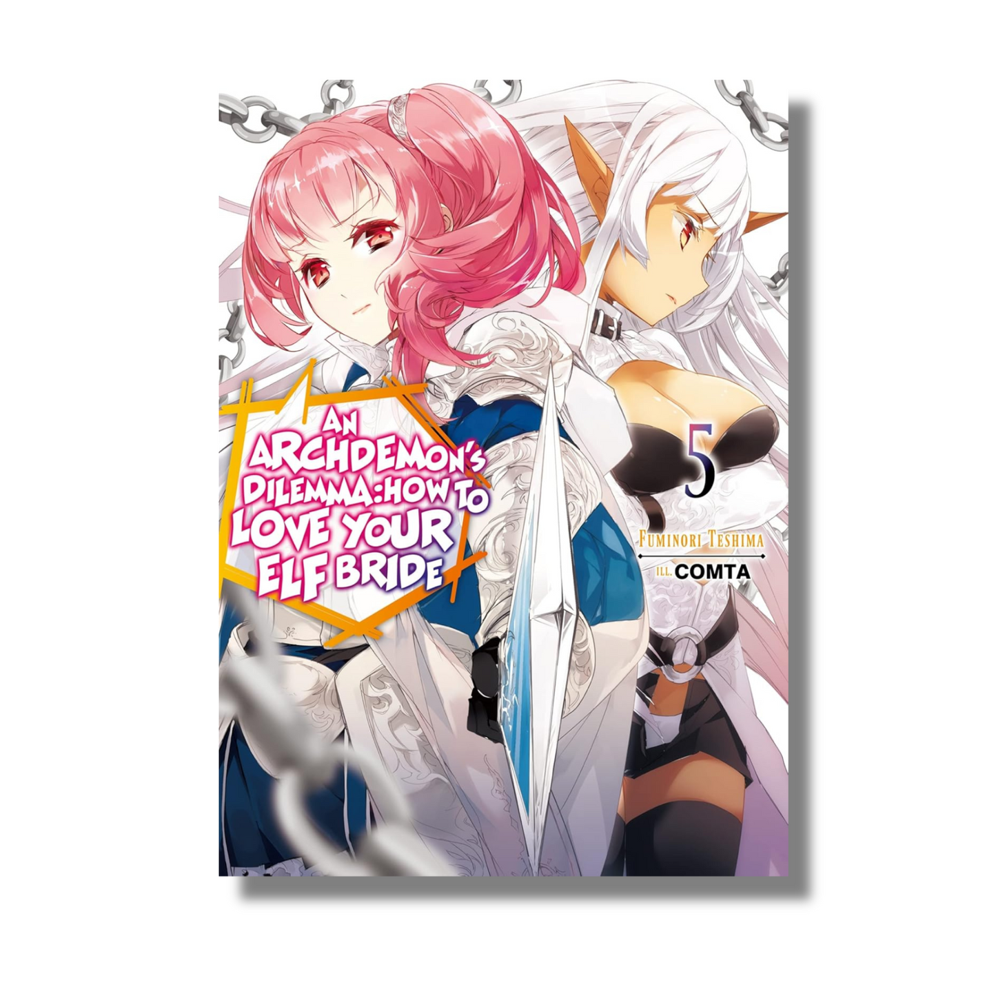 An Archdemon's Dilemma: How to Love Your Elf Bride: Volume 5 By Fuminori Nakamura (Paperback)