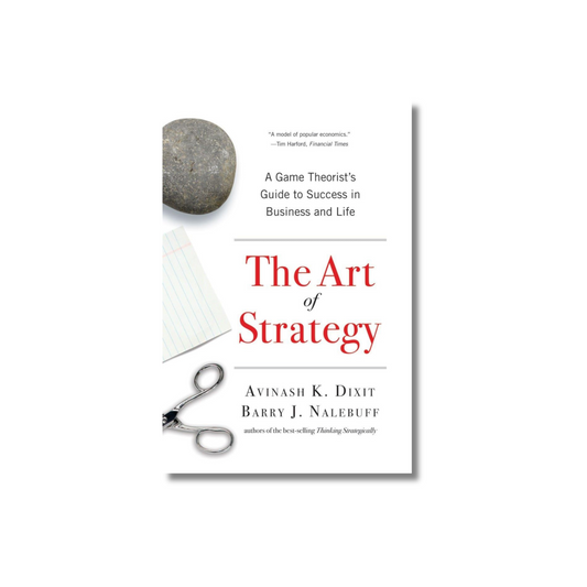 The Art of Strategy By Avinash K. Dixit (Paperback)