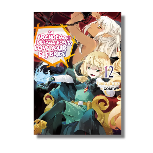 An Archdemon's Dilemma: How to Love Your Elf Bride: Volume 12 By Fuminori Nakamura (Paperback)