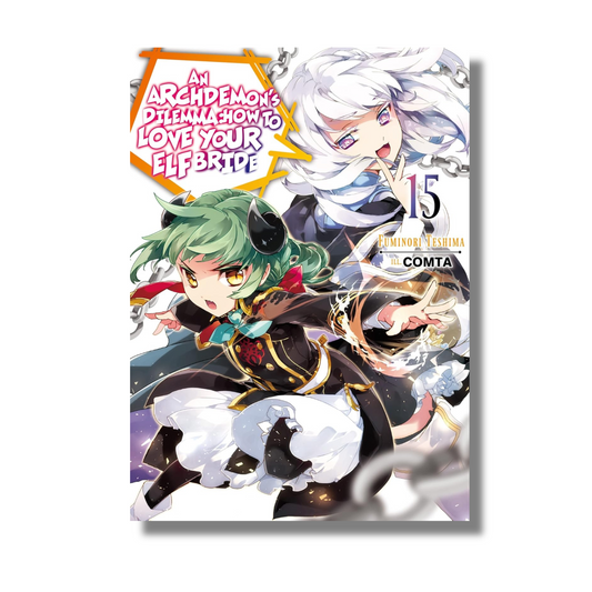 An Archdemon's Dilemma: How to Love Your Elf Bride: Volume 15 By Fuminori Nakamura (Paperback)