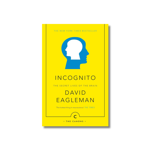 Incognito: The Secret Lives of The Brain  By David Eagleman (Paperback)