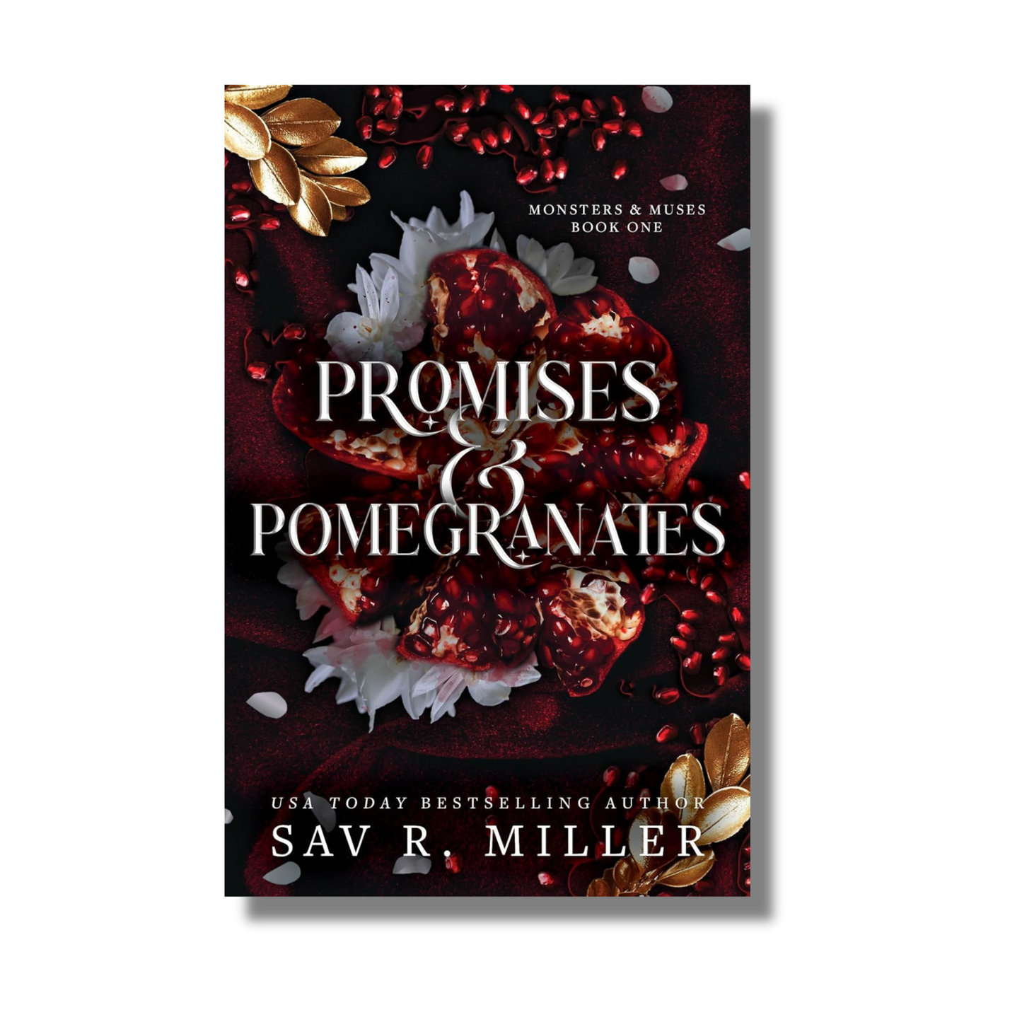 Promises and Pomegranates: (Monsters & Muses  Book 1) By Sav R. Miller (Paperback)