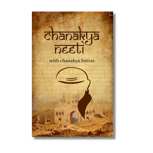 Chanakya Neeti with Chanakya Sutras By Kautilya  (Paperback)