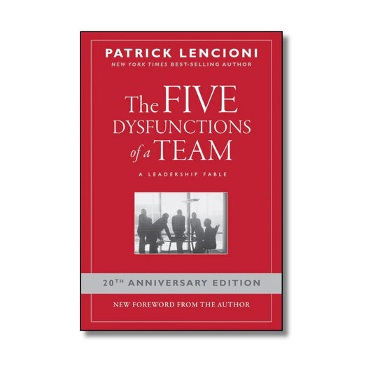 The Five Dysfunctions of a Team: A Leadership Fable By Patrick M. Lencioni  (Paperback)