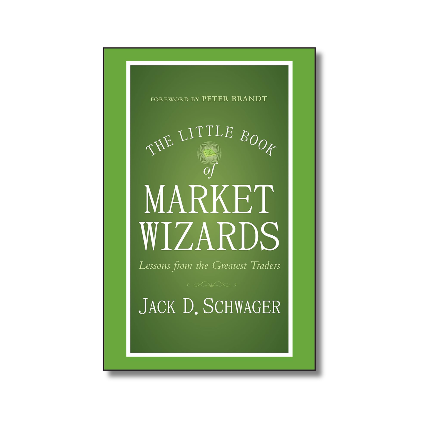 The Little Book of Market Wizards By Jack D. Schwager (Hardcover)