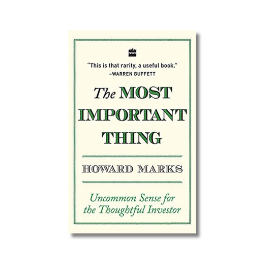 The Most Important Thing By Howard Marks (Paperback)