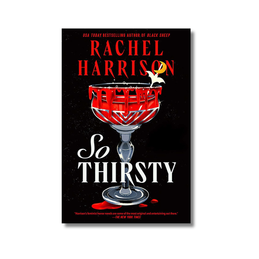 So Thirsty By Rachel Harrison (Paperback)