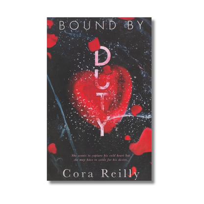Bound by Duty: Born in Blood Mafia Chronicles Series #2 By Cora Reilly (Paperback)
