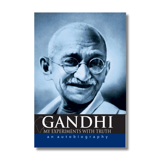 The Story of My Experiments With Truth By Mahatma Gandhi (Paperback)
