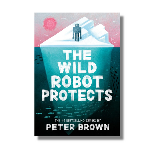 The Wild Robot Protects By Peter Brown (Paperback)