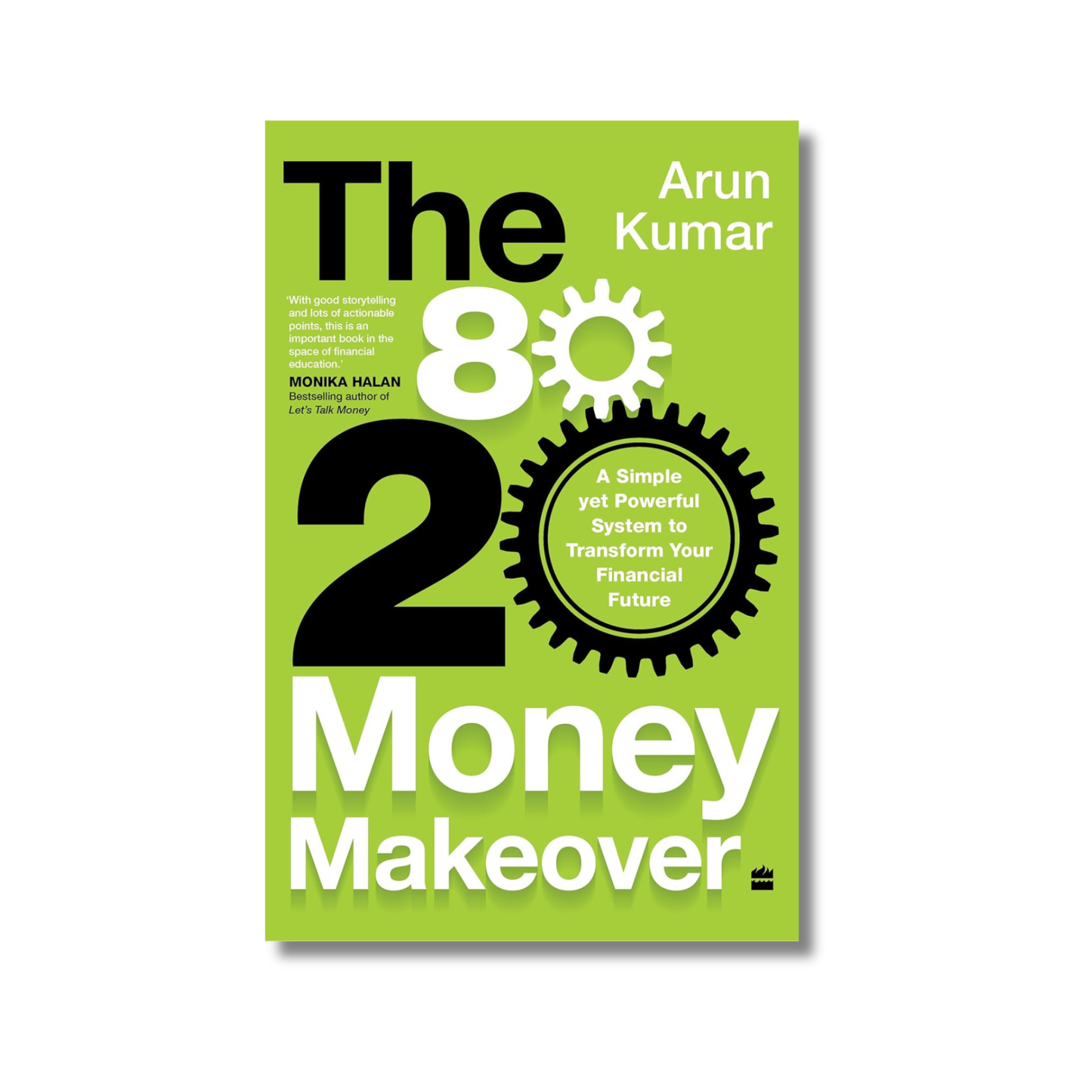 80-20 Money Makeover By Arun Kumar (Paperback)