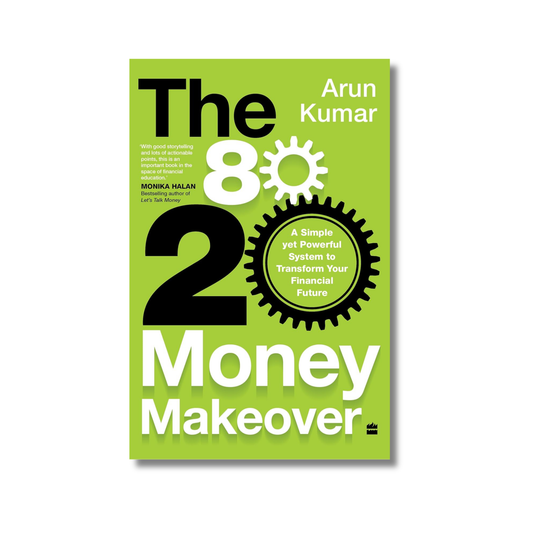 80-20 Money Makeover By Arun Kumar (Paperback)