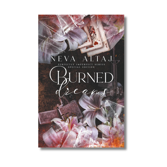 Burned Dreams: Perfectly Imperfect #7 By Neva Altaj (Paperback)