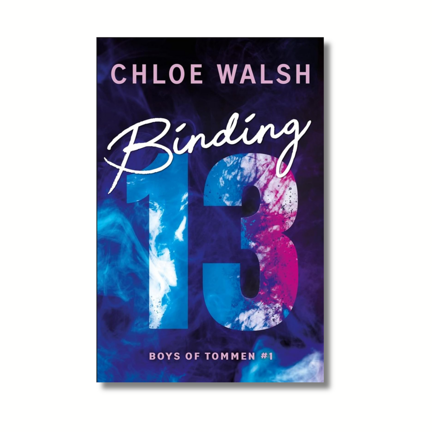 Binding 13: Boys of Tommen (Book 1 of 6)  By Chloe Walsh (Paperback)