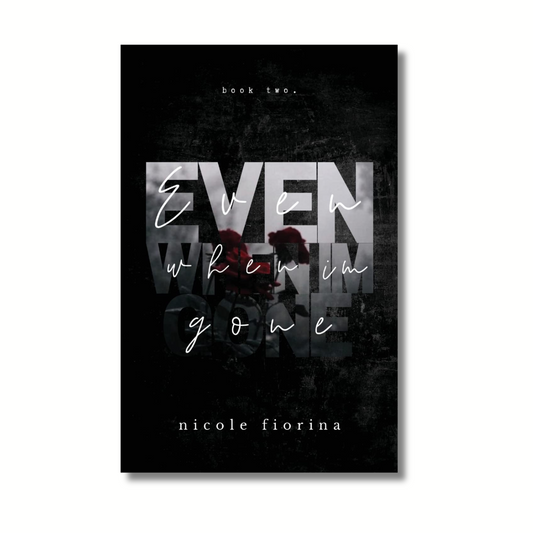 Even When I'm Gone By Nicole Fiorina (Paperback)