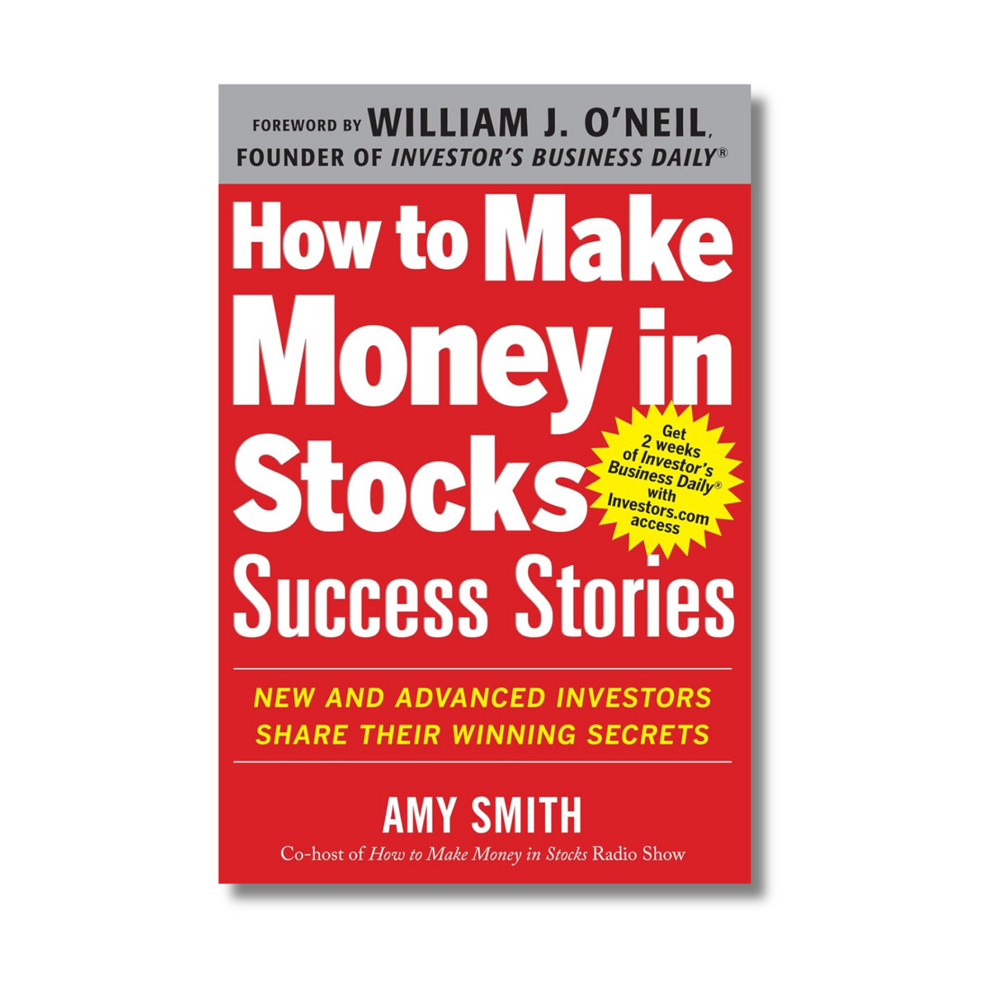 How to Make Money in Stocks Success Stories By Amy Smith (Paperback)