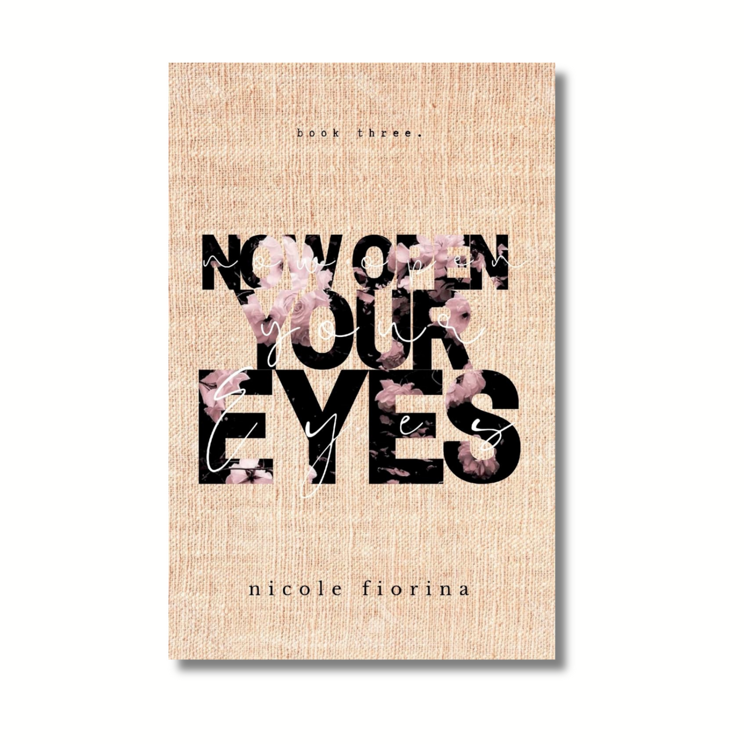 Now Open Your Eyes By Nicole Fiorina (Paperback)