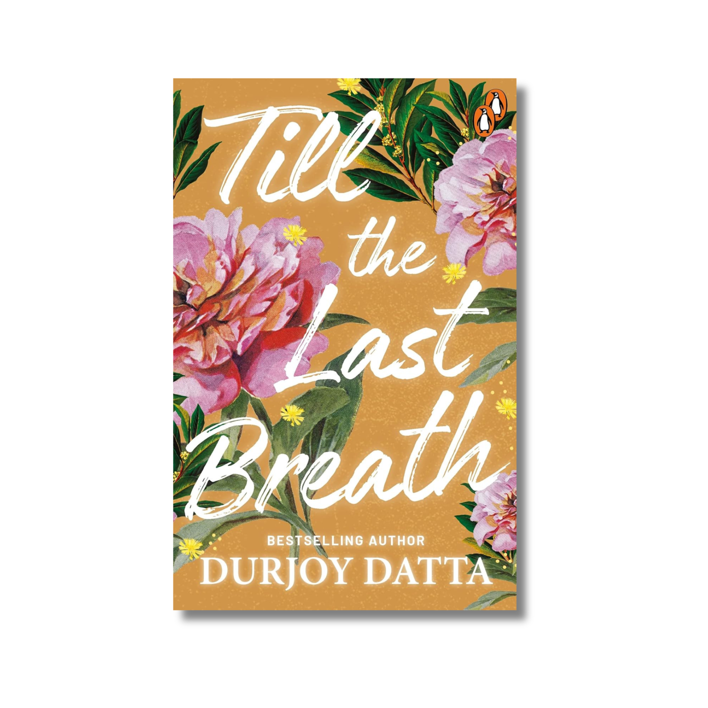 Till The Last Breath By Durjoy Datta (Paperback)