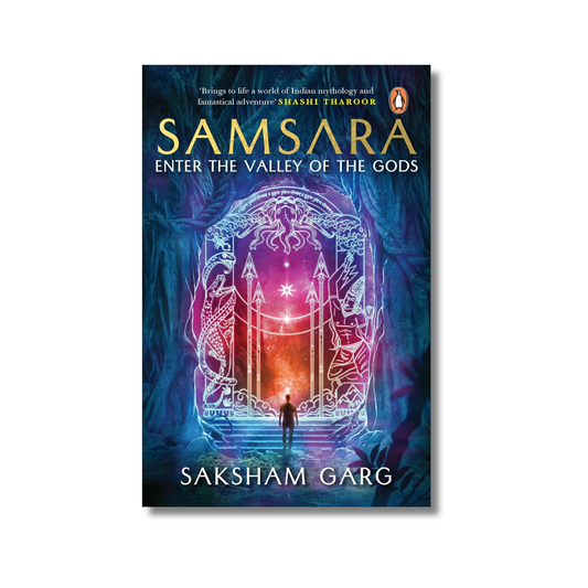 Samsara: Enter the Valley of the Gods By Saksham Garg (Paperback)