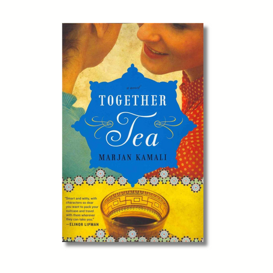 Together Tea : (Book 2 of 2) By Marjan Kamali (Paperback)
