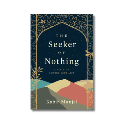 The Seeker of Nothing By Kabir Munjal (Paperback)
