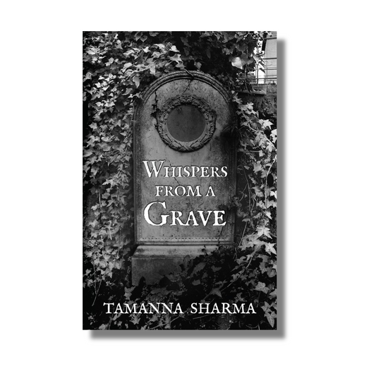 Whispers From A Grave By Tamanna Sharma (Paperback)