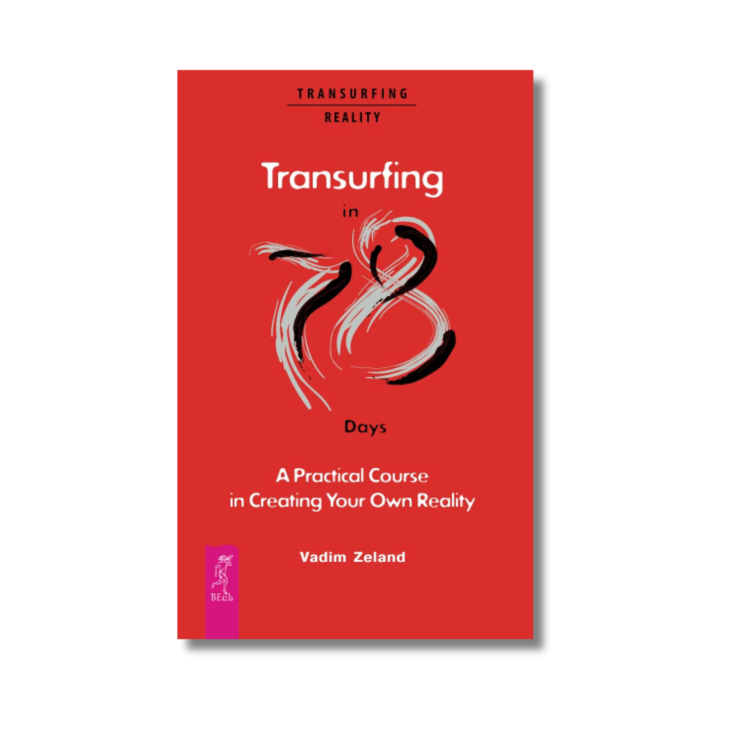 Transurfing in 78 Days By Vadim Zeland (Paperback)