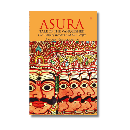 ASURA: Tale of the Vanquished By Anand Neelakantan (Paperback)
