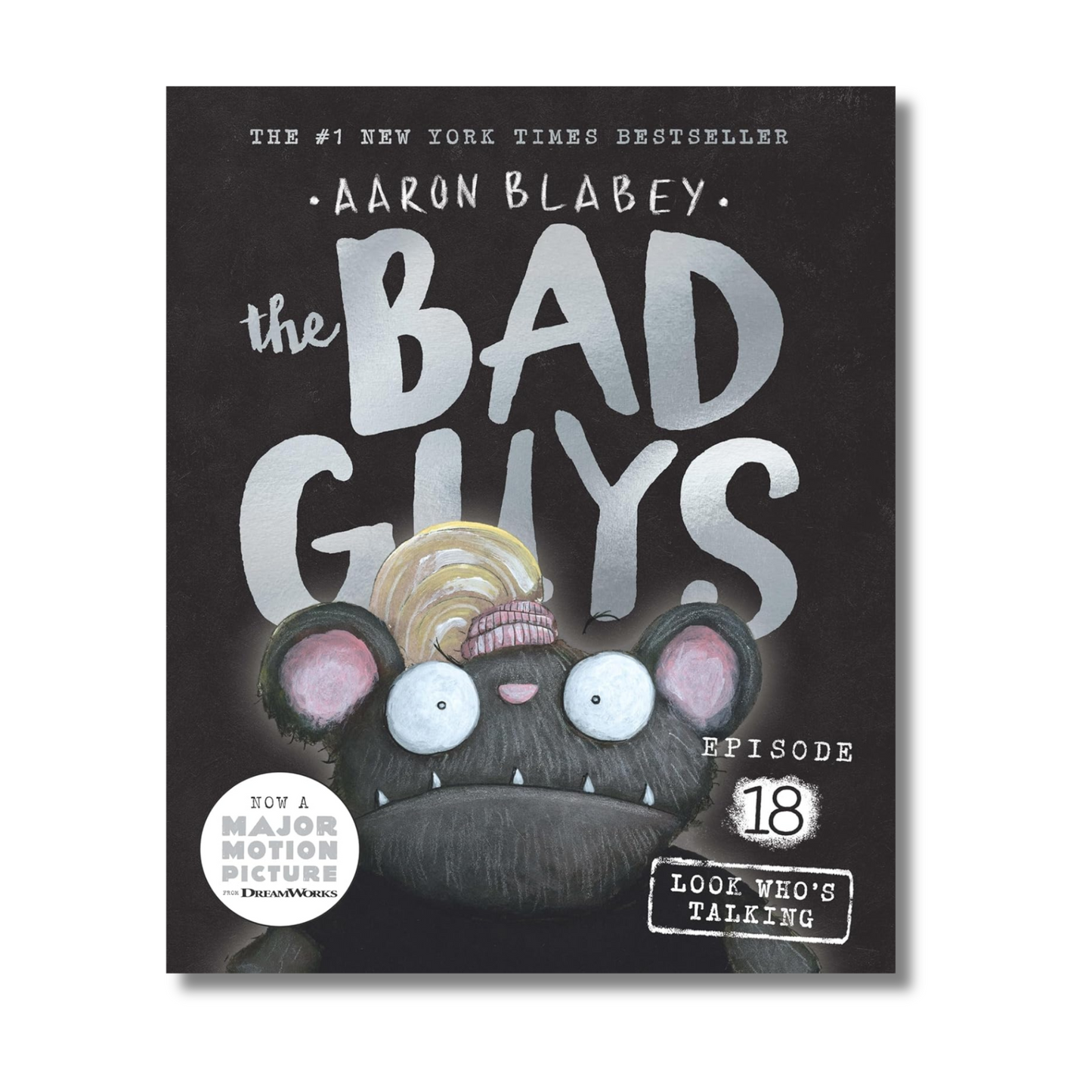 The Bad Guys Episode #18: Look Who's Talking By Aaron Blabey (Paperback)