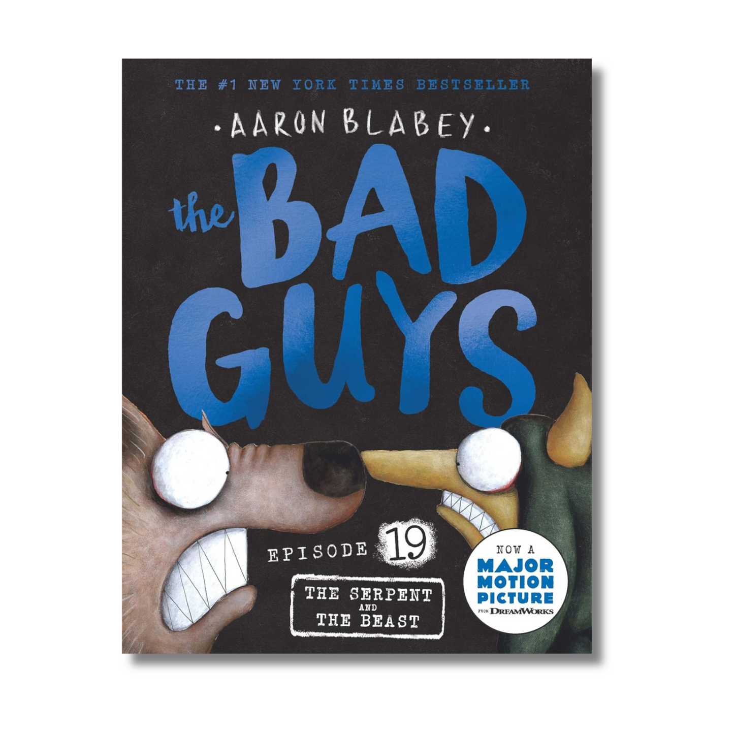 Bad Guys Episode #19: The Serpent And The Beast  By Aaron Blabey (Paperback)