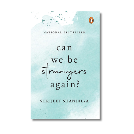 Can We Be Strangers Again? By Shrijeet Shandilya (Paperback)