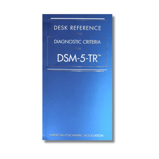 DESK REFERENCE TO THE DIAGNOSTIC CRITERIA FROM DSM-5-TR ™ By American Psychiatric Association (Paperback)