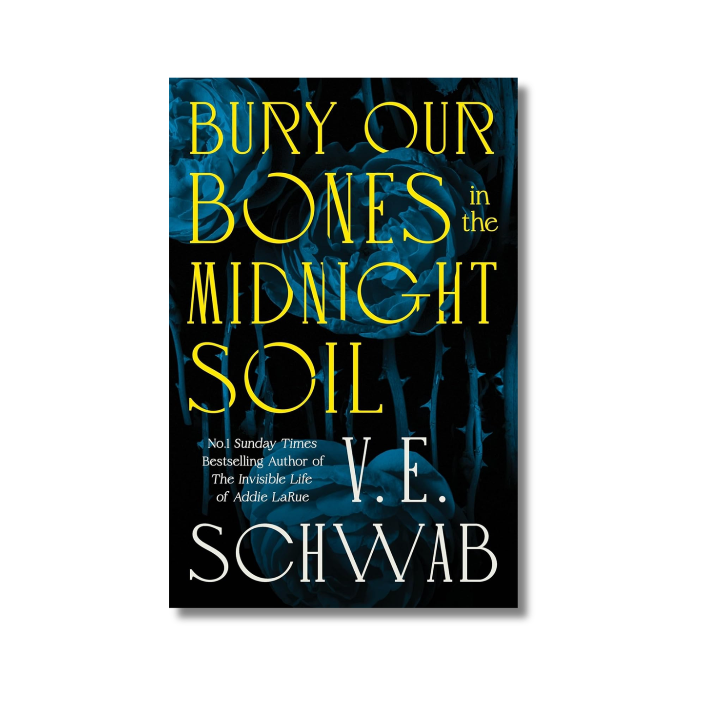 Bury Our Bones in the Midnight Soil By V. E. Schwab (Paperback)