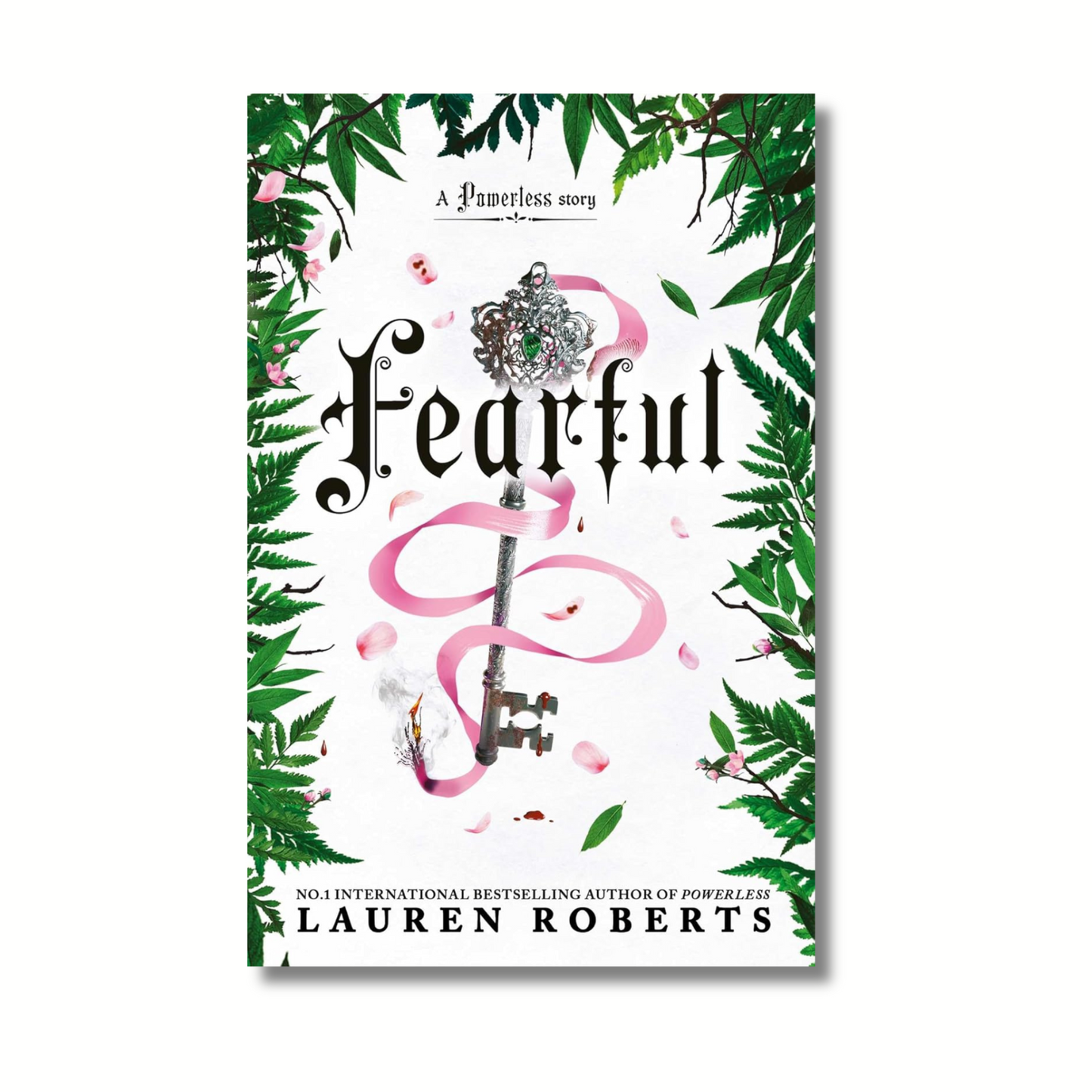 Fearful: The Powerless Trilogy (Book 4 of 4)  By Lauren Roberts (Paperback)