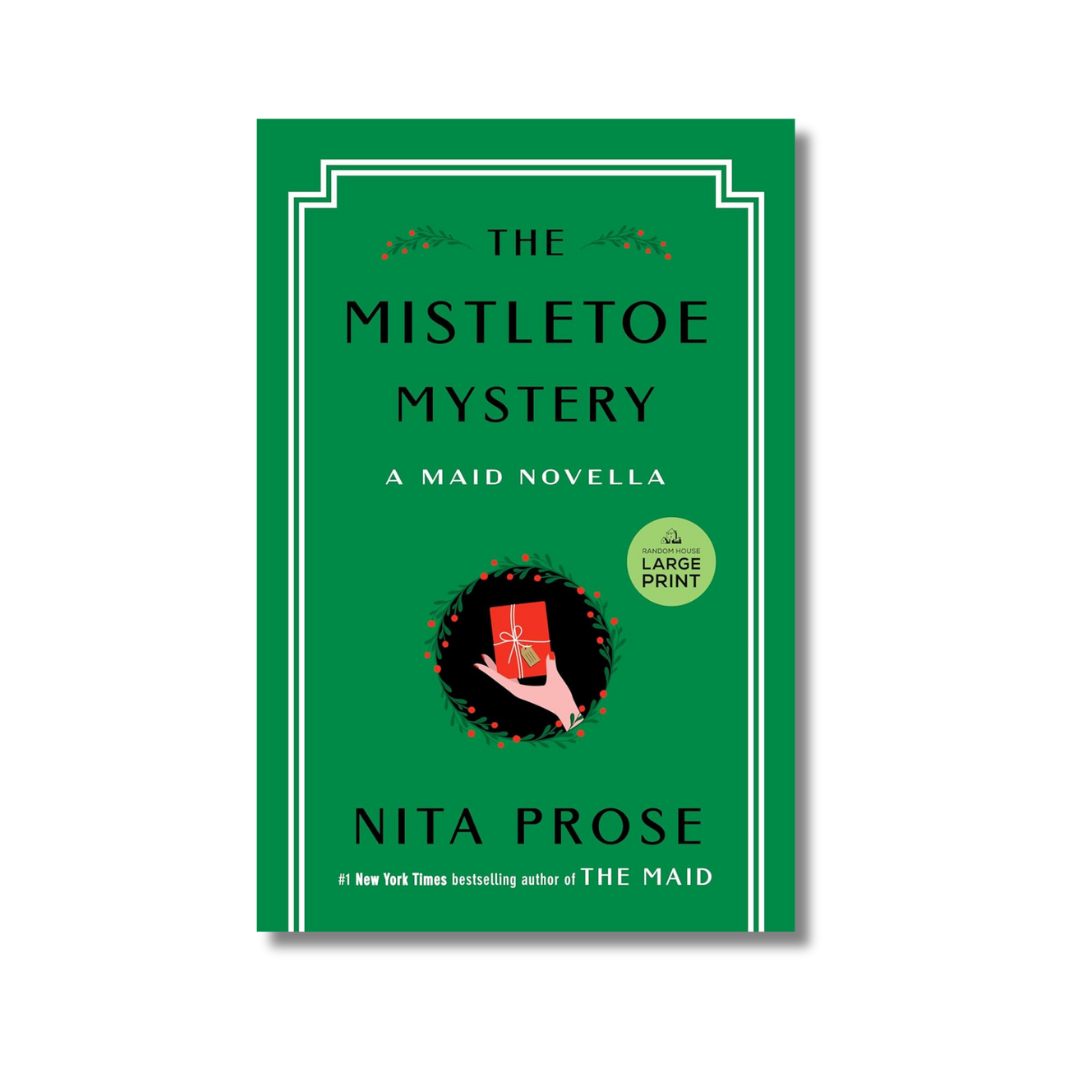 The Mistletoe Mystery: Molly the Maid #2.5 By Nita Prose (Paperback)