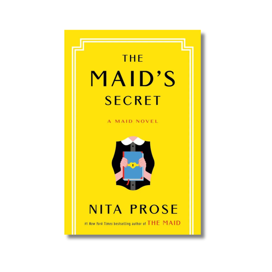The Maid's Secret: Molly the Maid #3 By Nita Prose (Paperback)
