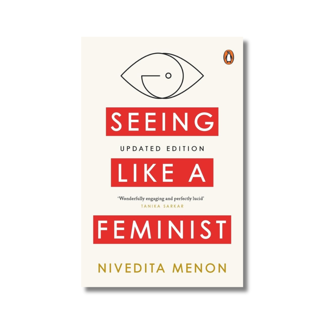 Seeing Like a Feminist By Nivedita Menon (Paperback)