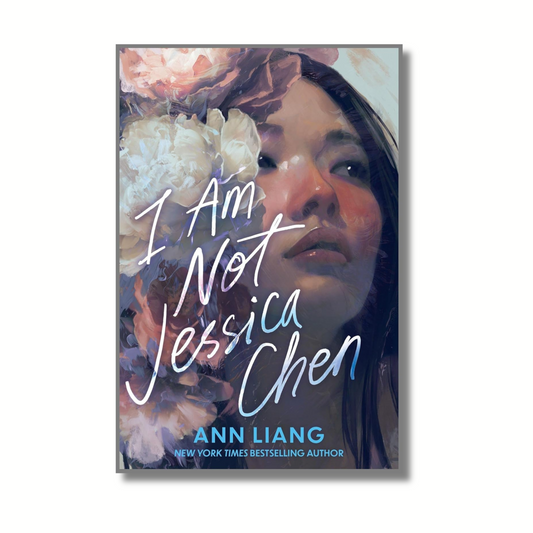 I Am Not Jessica Chen By Ann Liang (Paperback)