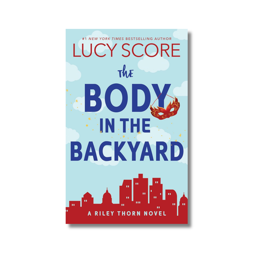 The Body in the Backyard By Lucy Score (Paperback)