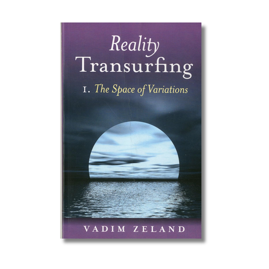 Reality Transurfing 1: The Space of Variations By Vadim Zeland (Paperback)