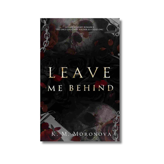 Leave Me Behind By K. M. Moronova (Paperback)