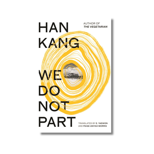 We Do Not Part By Han Kang (Hardcover)