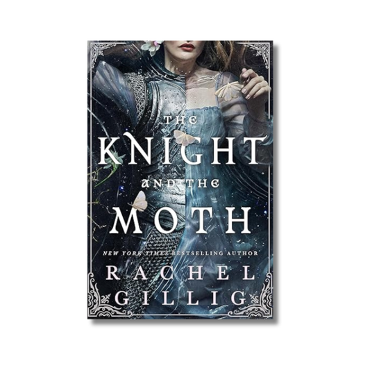The Knight and the Moth: The Stonewater Kingdom #1 By Rachel Gillig (Paperback)